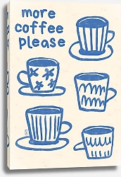 Постер Kristinity Art Еще кофе, пожалуйста